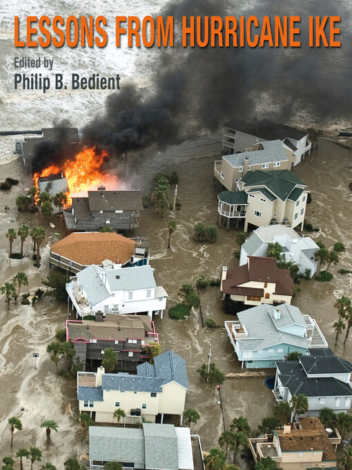 Title details for Lessons from Hurricane Ike by Philip B. Bedient - Available